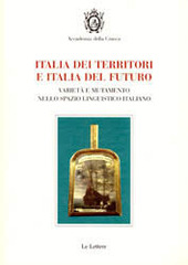 Copertina  Italia dei territori e Italia del futuro : varietà e mutamento nello spazio linguistico italiano