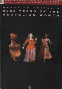 Copertina  Woman In Anatolia 9000 Years Of The Anatolian Woman